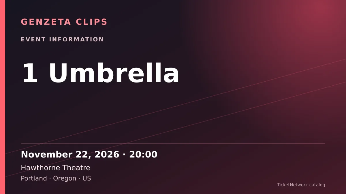 Event information graphic for 1 Umbrella at Hawthorne Theatre