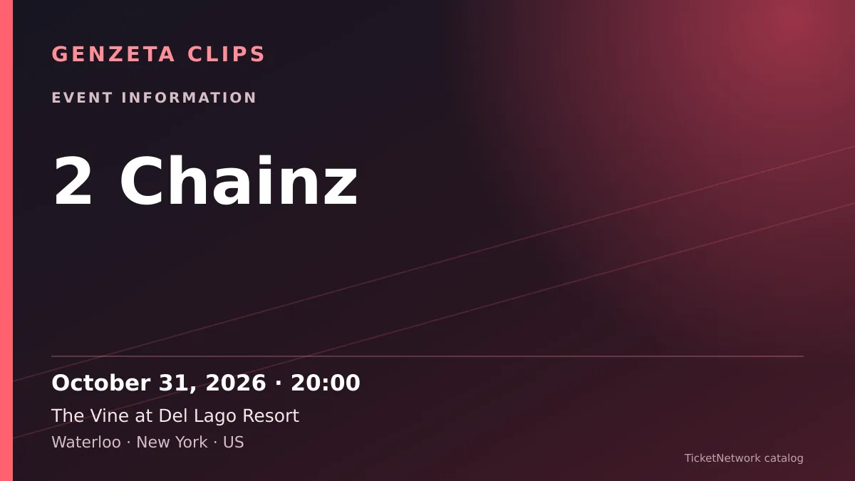 Event information graphic for 2 Chainz at The Vine at Del Lago Resort