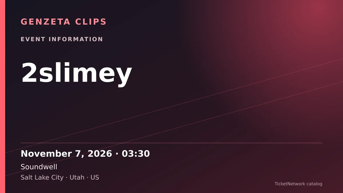 Event information graphic for 2slimey at Soundwell