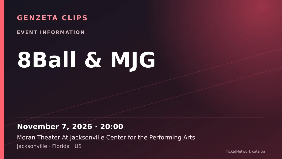 Event information graphic for 8Ball & MJG at Moran Theater At Jacksonville Center for the Performing Arts