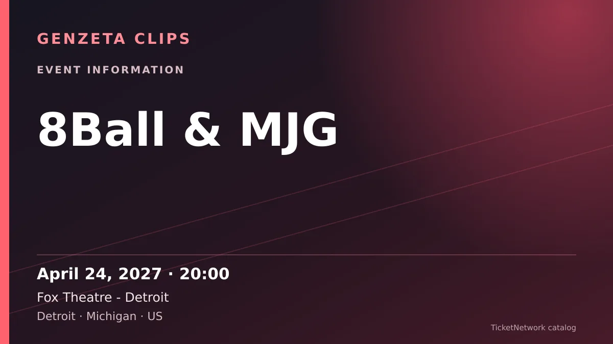 Event information graphic for 8Ball & MJG at Fox Theatre - Detroit
