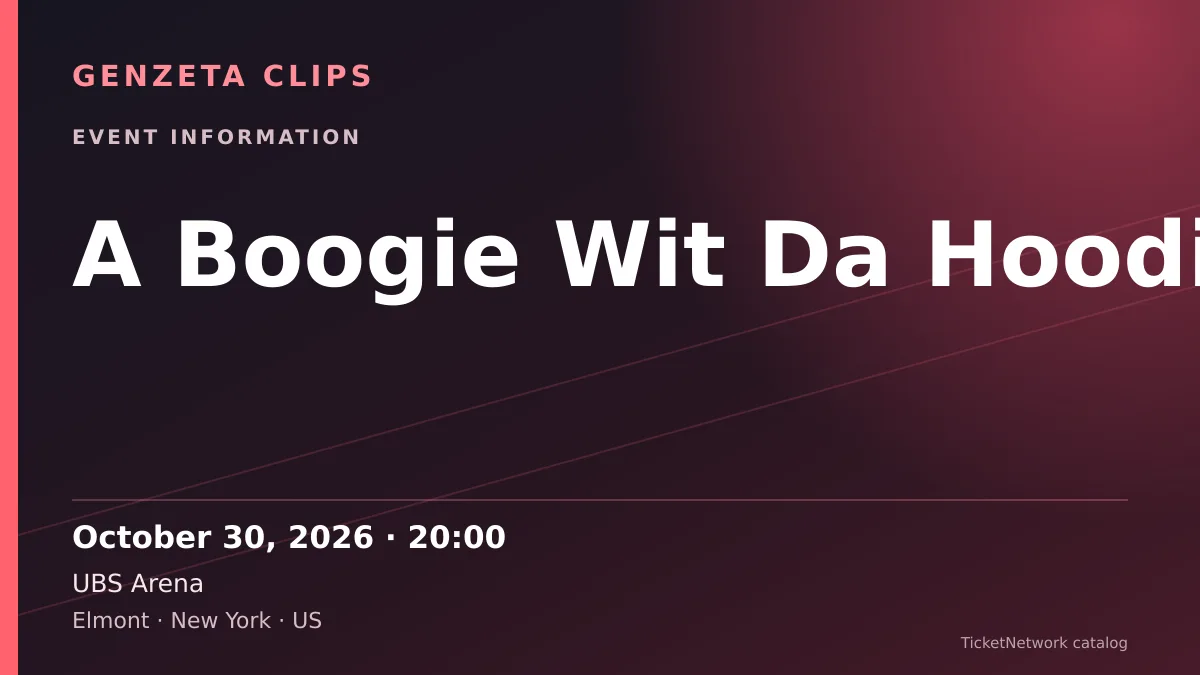 Event information graphic for A Boogie Wit Da Hoodie at UBS Arena