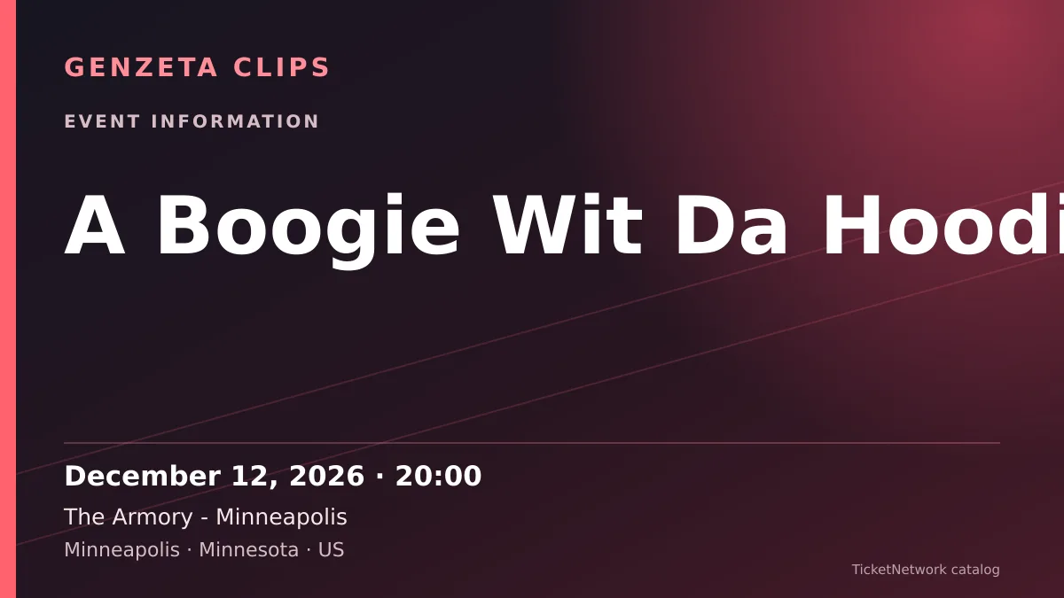 Event information graphic for A Boogie Wit Da Hoodie at The Armory - Minneapolis