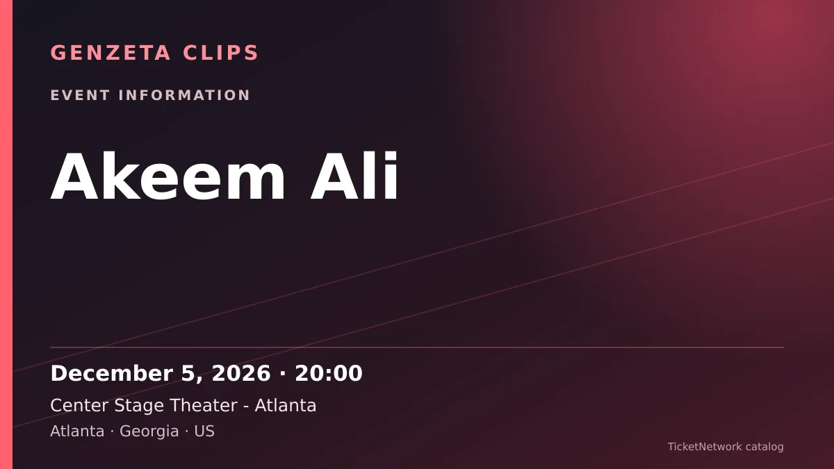 Event information graphic for Akeem Ali at Center Stage Theater - Atlanta