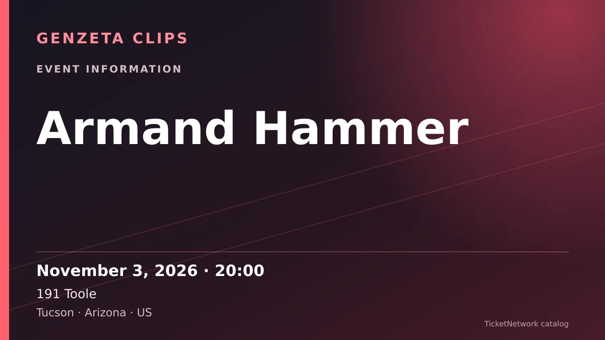 Event information graphic for Armand Hammer at 191 Toole