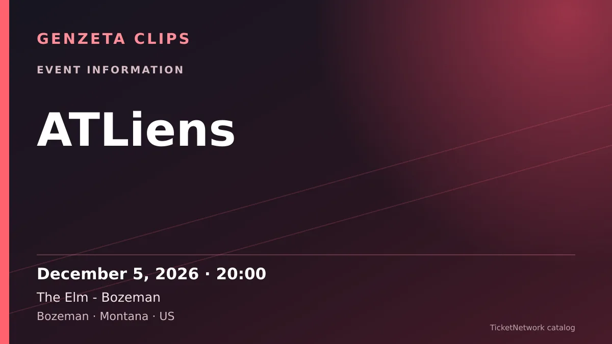 Event information graphic for ATLiens at The Elm - Bozeman