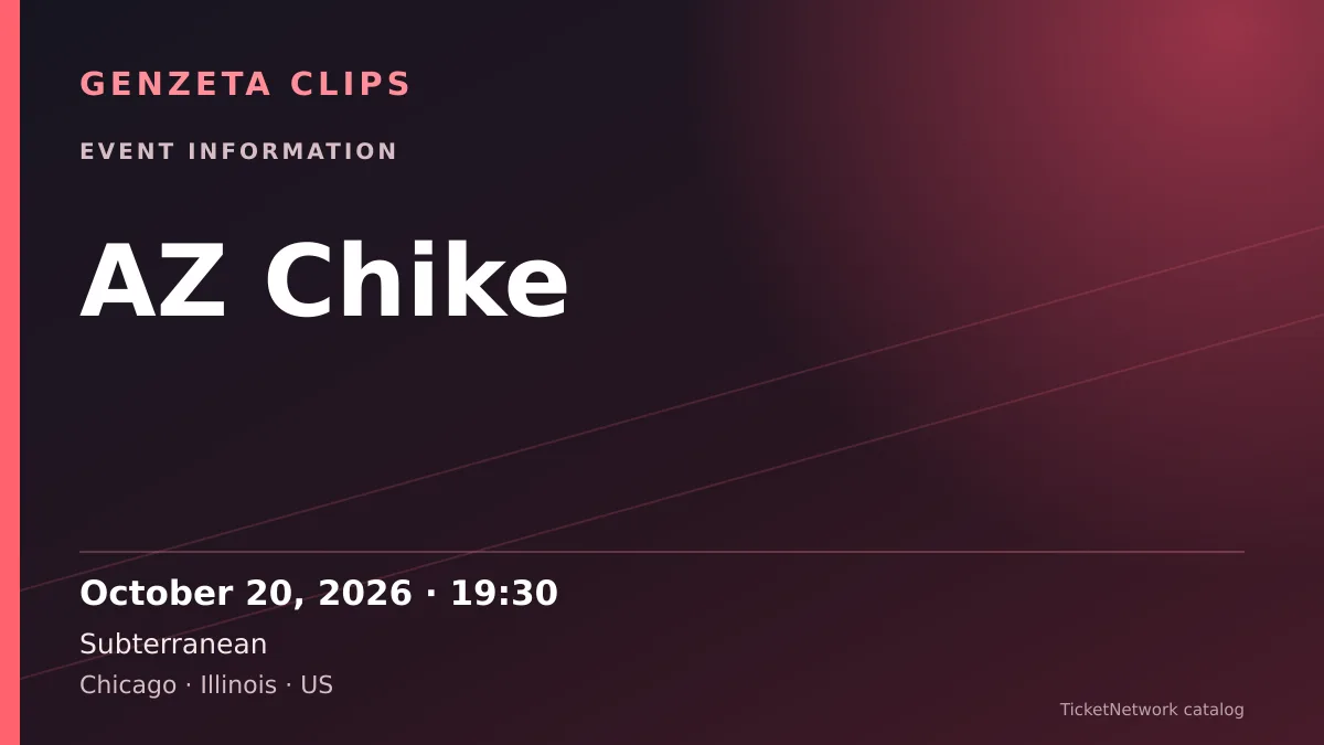 Event information graphic for AZ Chike at Subterranean