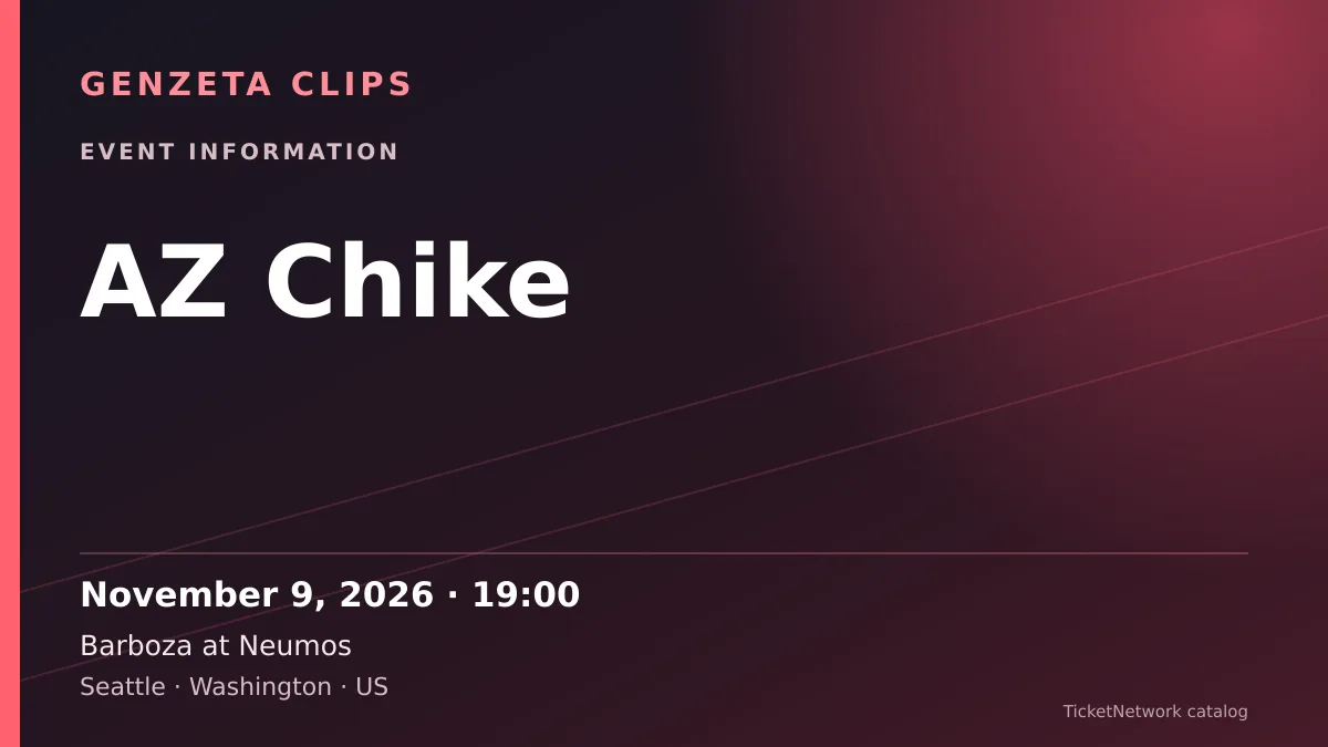 Event information graphic for AZ Chike at Barboza at Neumos