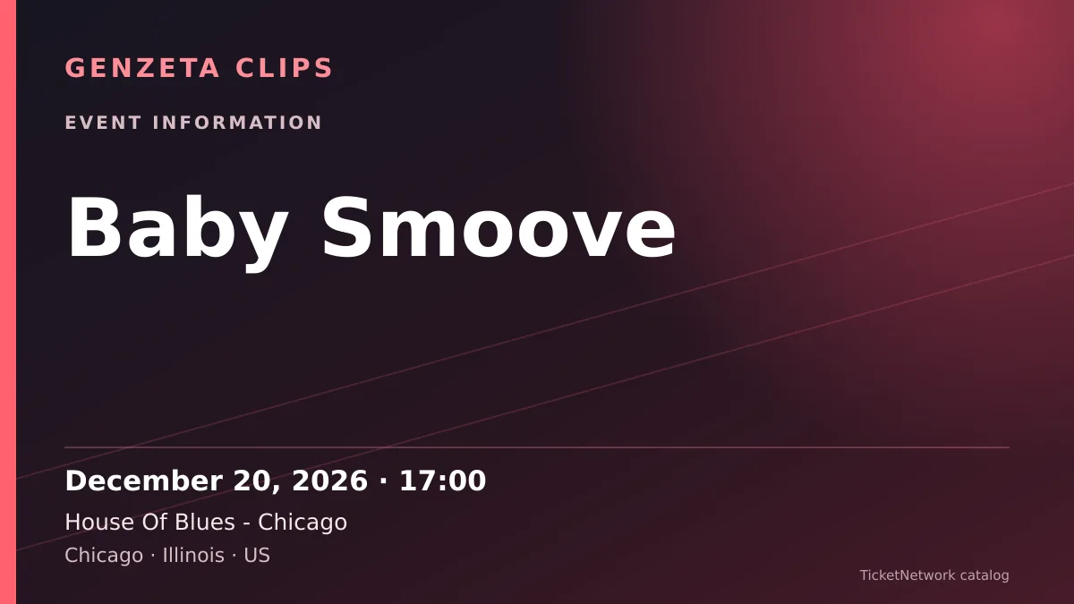 Event information graphic for Baby Smoove at House Of Blues - Chicago