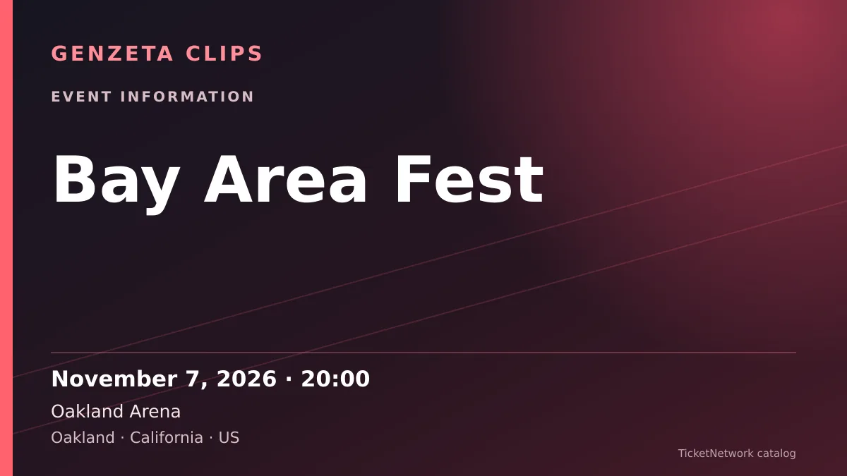Event information graphic for Bay Area Fest at Oakland Arena