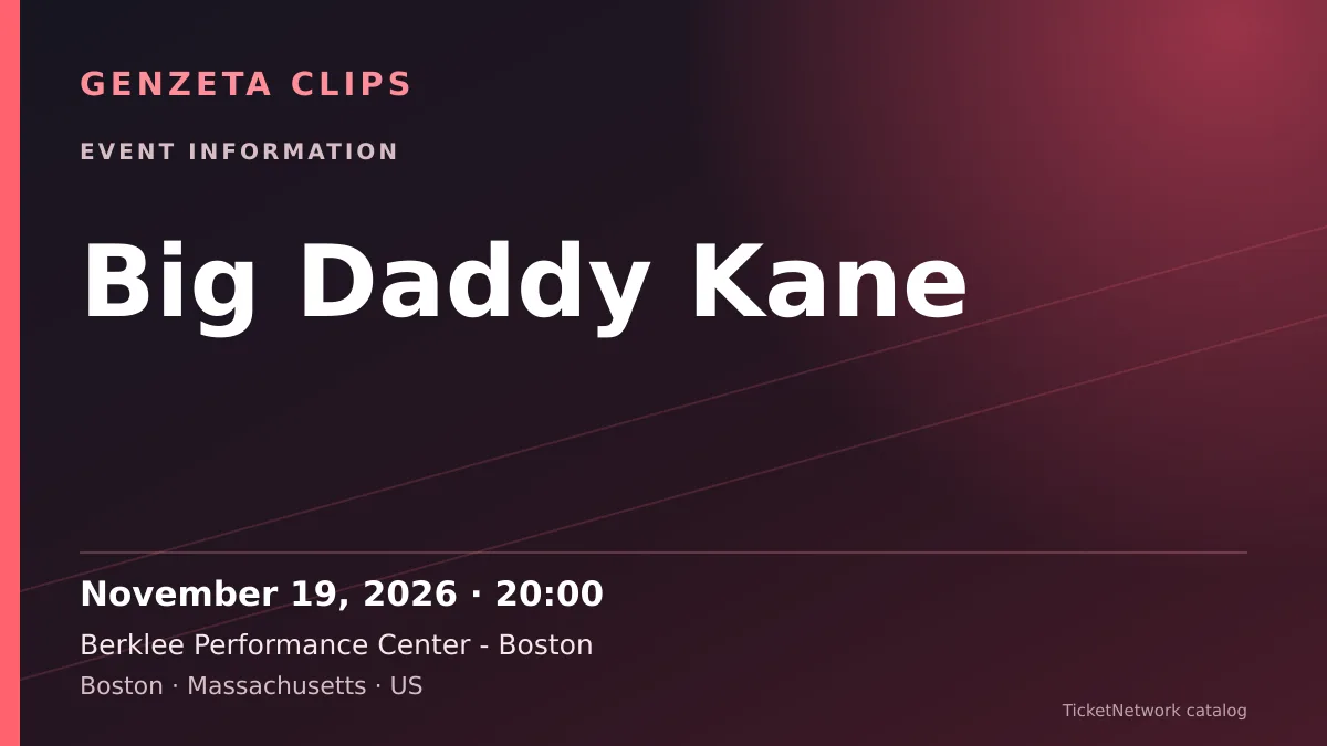 Event information graphic for Big Daddy Kane at Berklee Performance Center - Boston