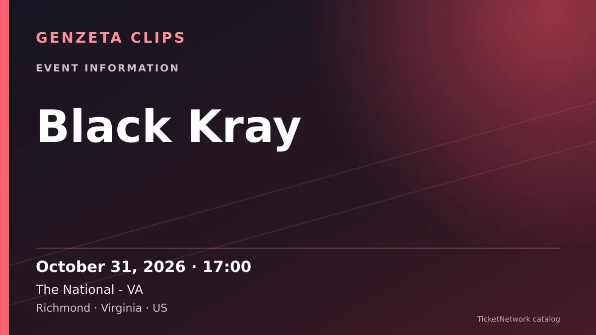 Event information graphic for Black Kray at The National - VA