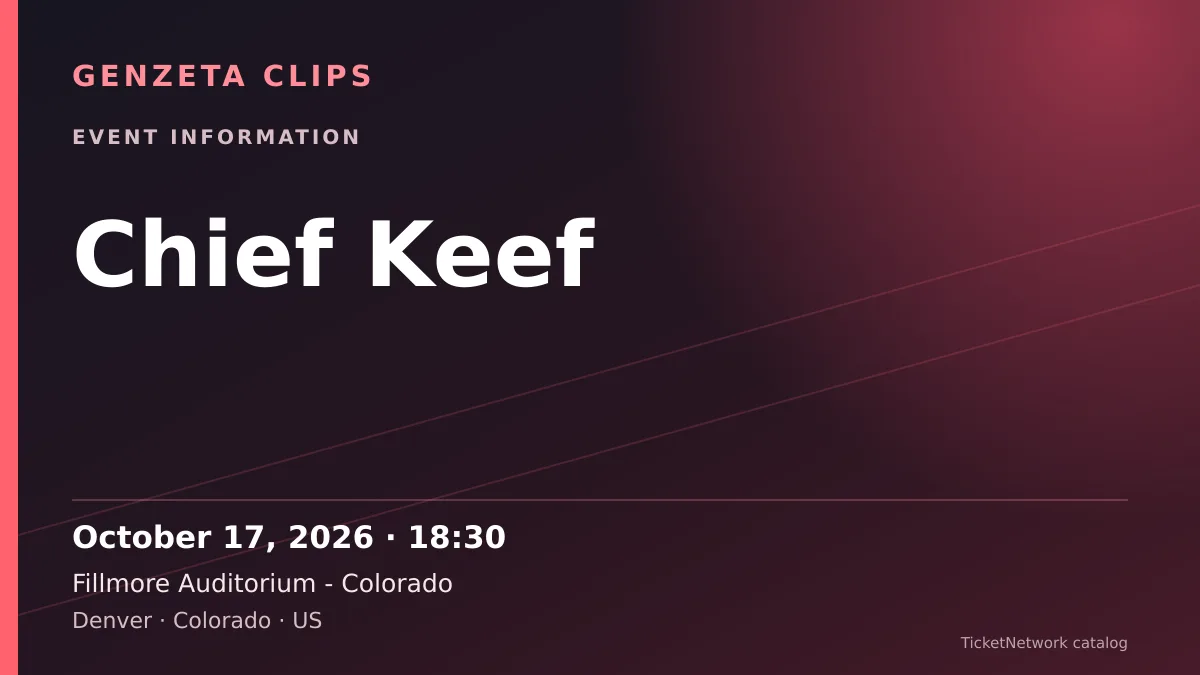 Event information graphic for Chief Keef at Fillmore Auditorium - Colorado