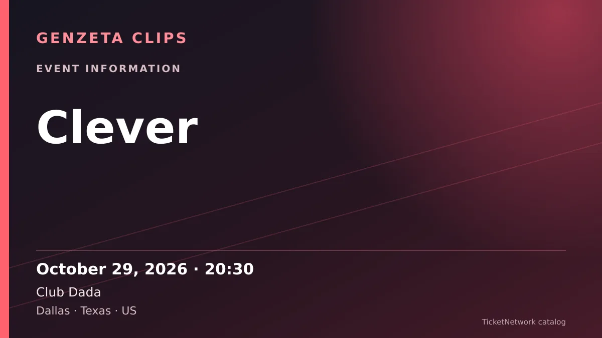 Event information graphic for Clever at Club Dada