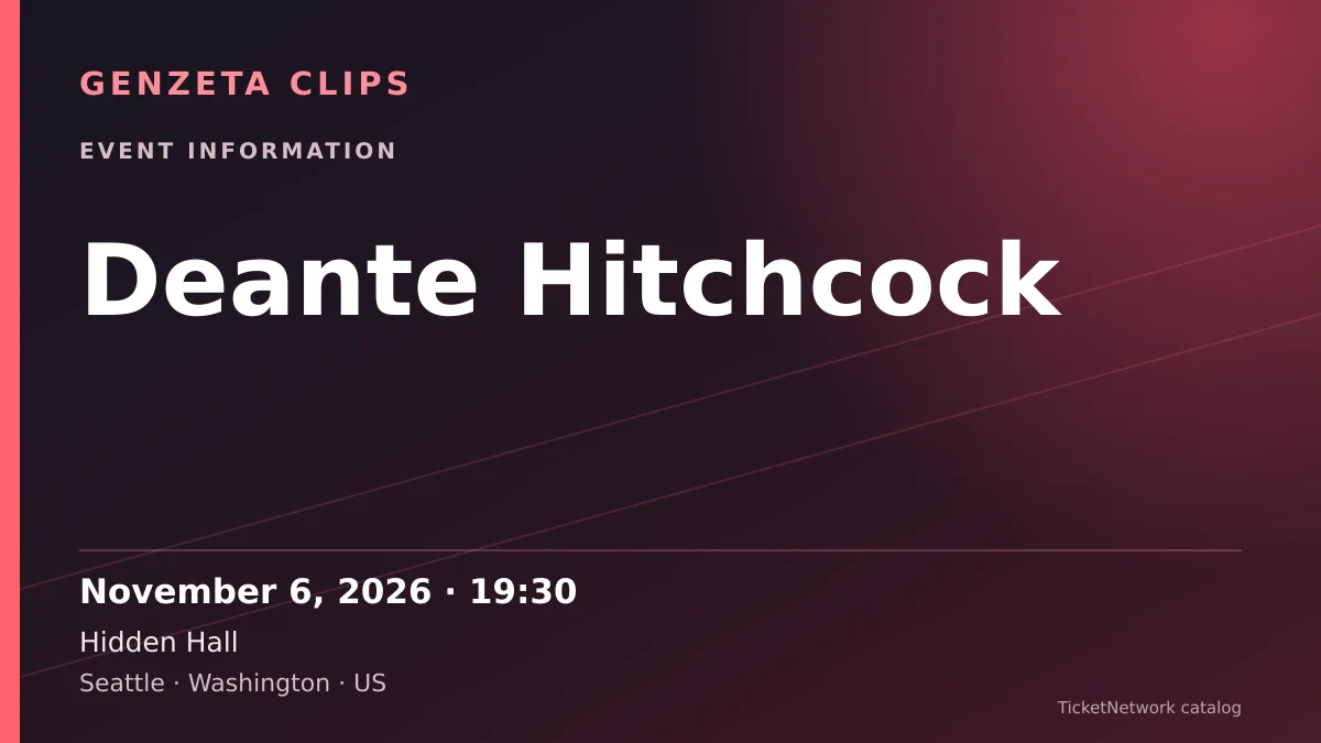 Event information graphic for Deante Hitchcock at Hidden Hall