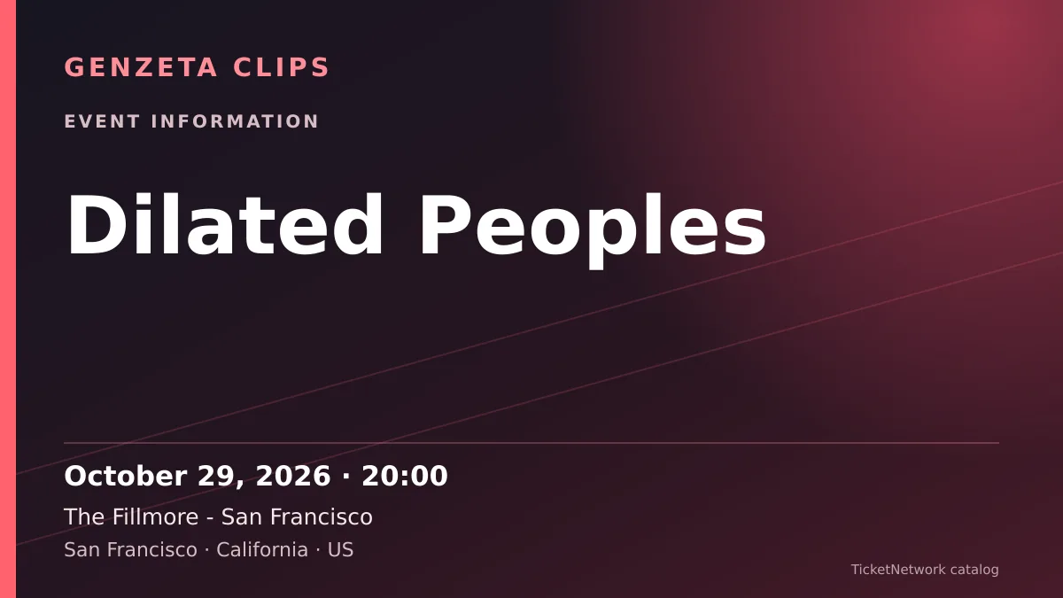 Event information graphic for Dilated Peoples at The Fillmore - San Francisco