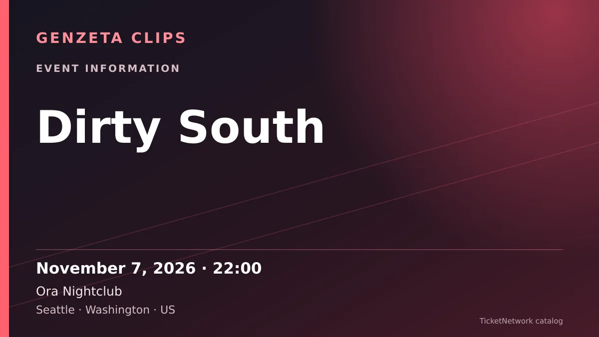 Event information graphic for Dirty South at Ora Nightclub