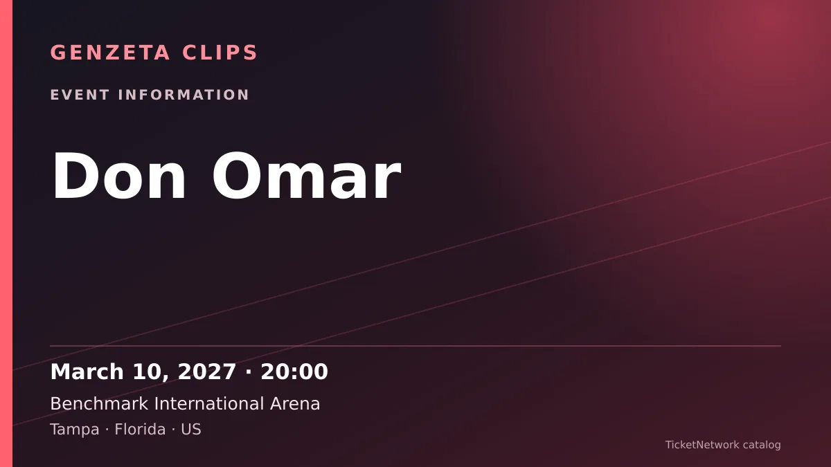 Event information graphic for Don Omar at Benchmark International Arena