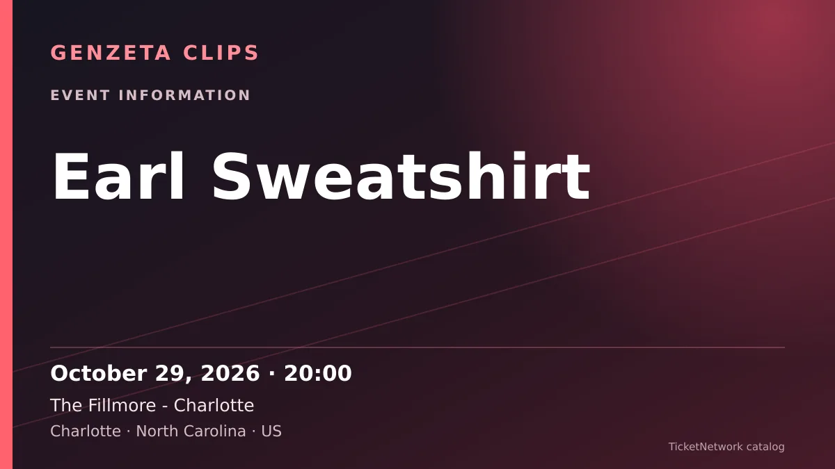 Event information graphic for Earl Sweatshirt at The Fillmore - Charlotte