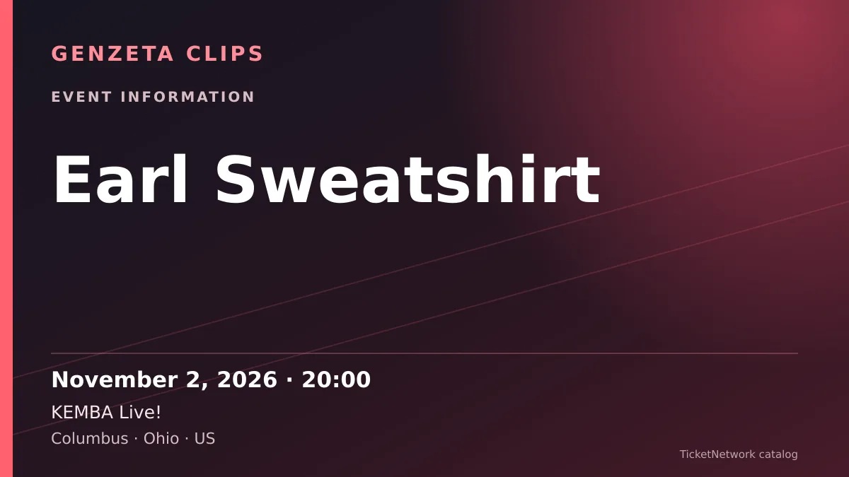 Event information graphic for Earl Sweatshirt at KEMBA Live!