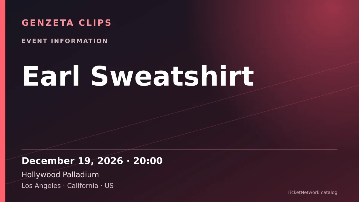 Event information graphic for Earl Sweatshirt at Hollywood Palladium