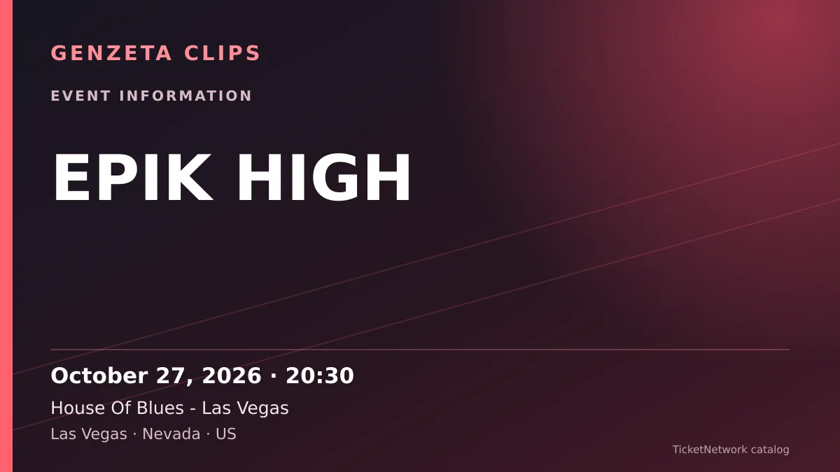 Event information graphic for EPIK HIGH at House Of Blues - Las Vegas