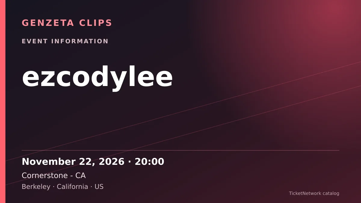 Event information graphic for ezcodylee at Cornerstone - CA