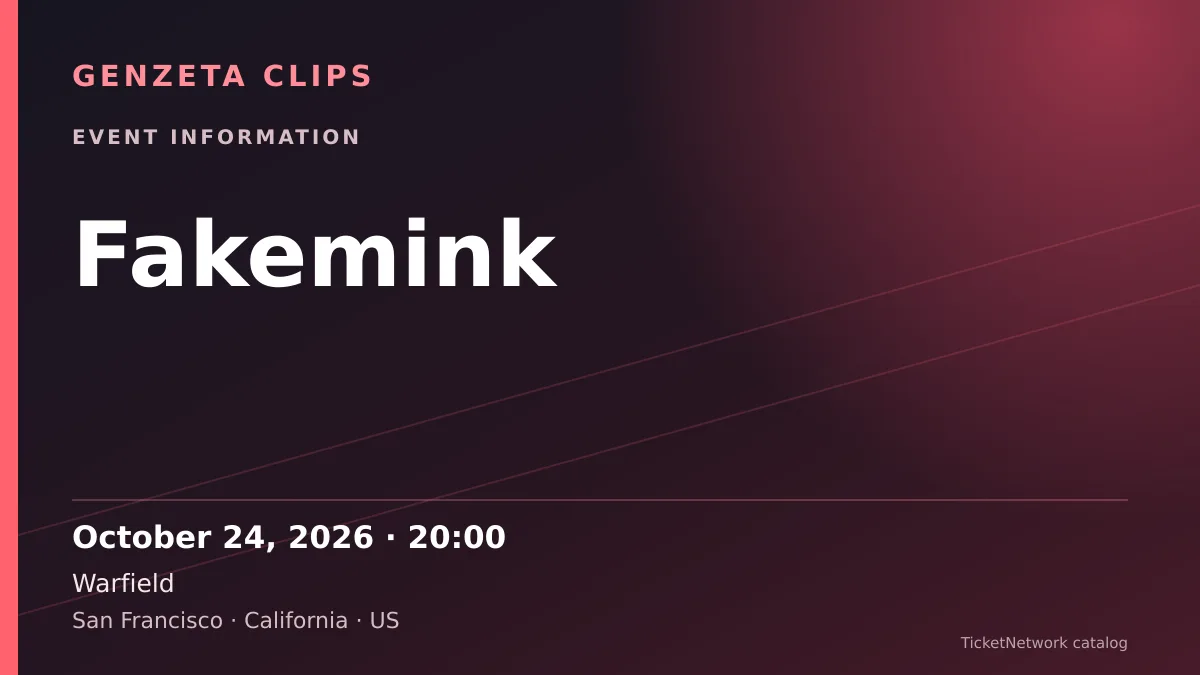 Event information graphic for Fakemink at Warfield