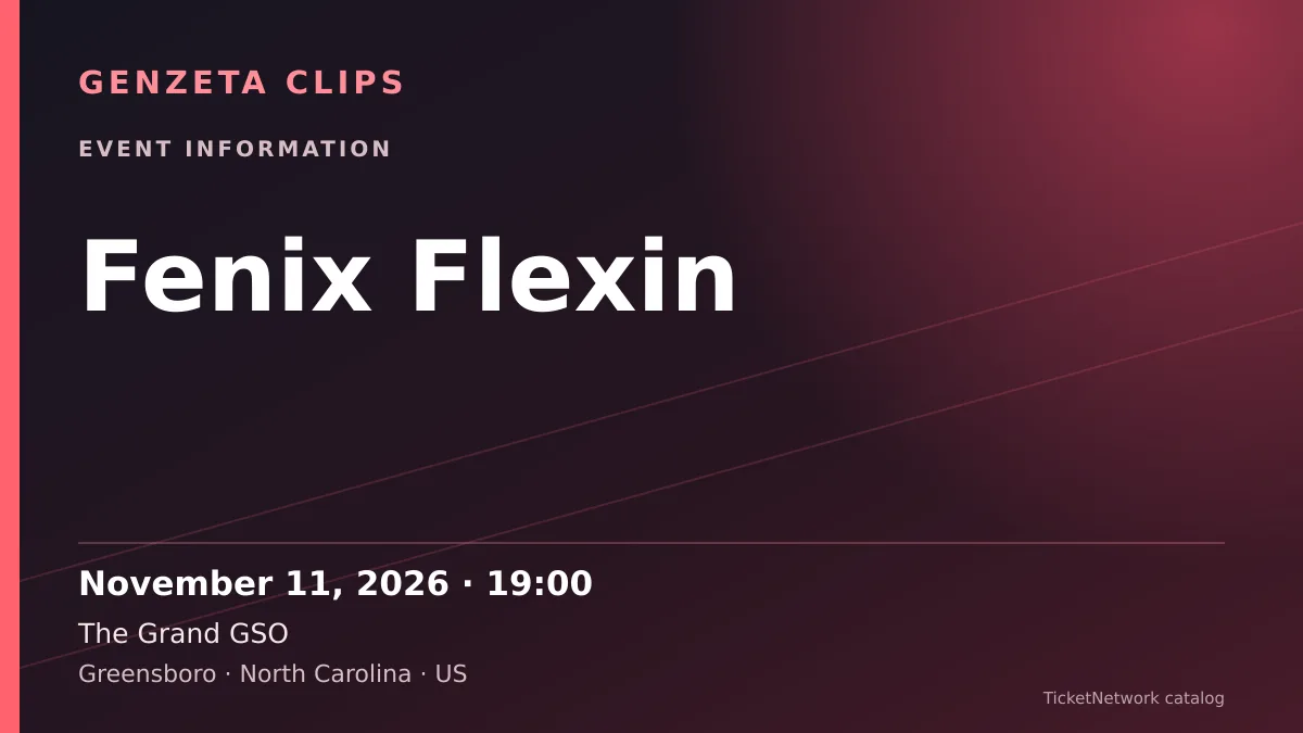 Event information graphic for Fenix Flexin at The Grand GSO