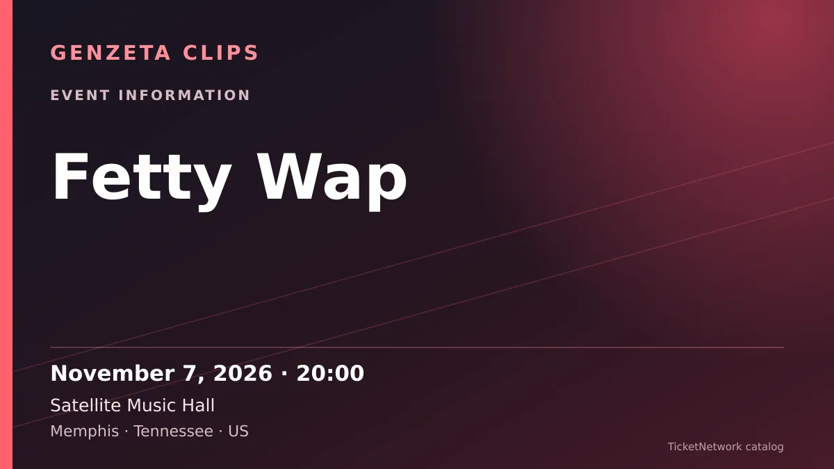 Event information graphic for Fetty Wap at Satellite Music Hall