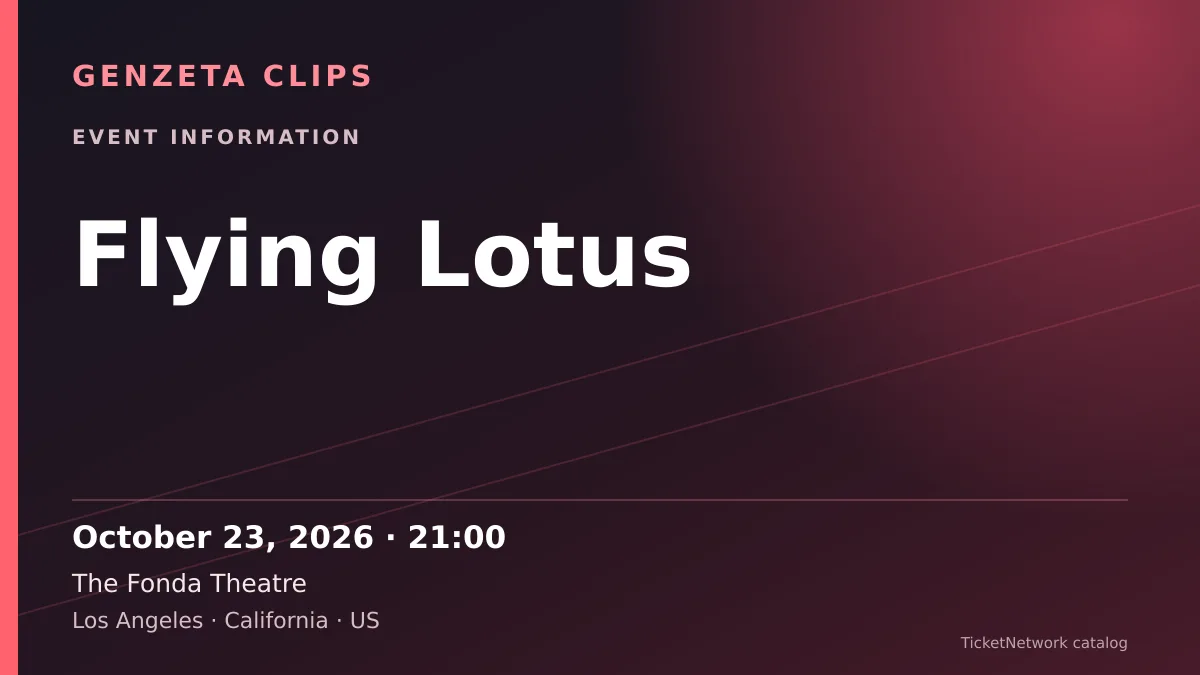 Event information graphic for Flying Lotus at The Fonda Theatre