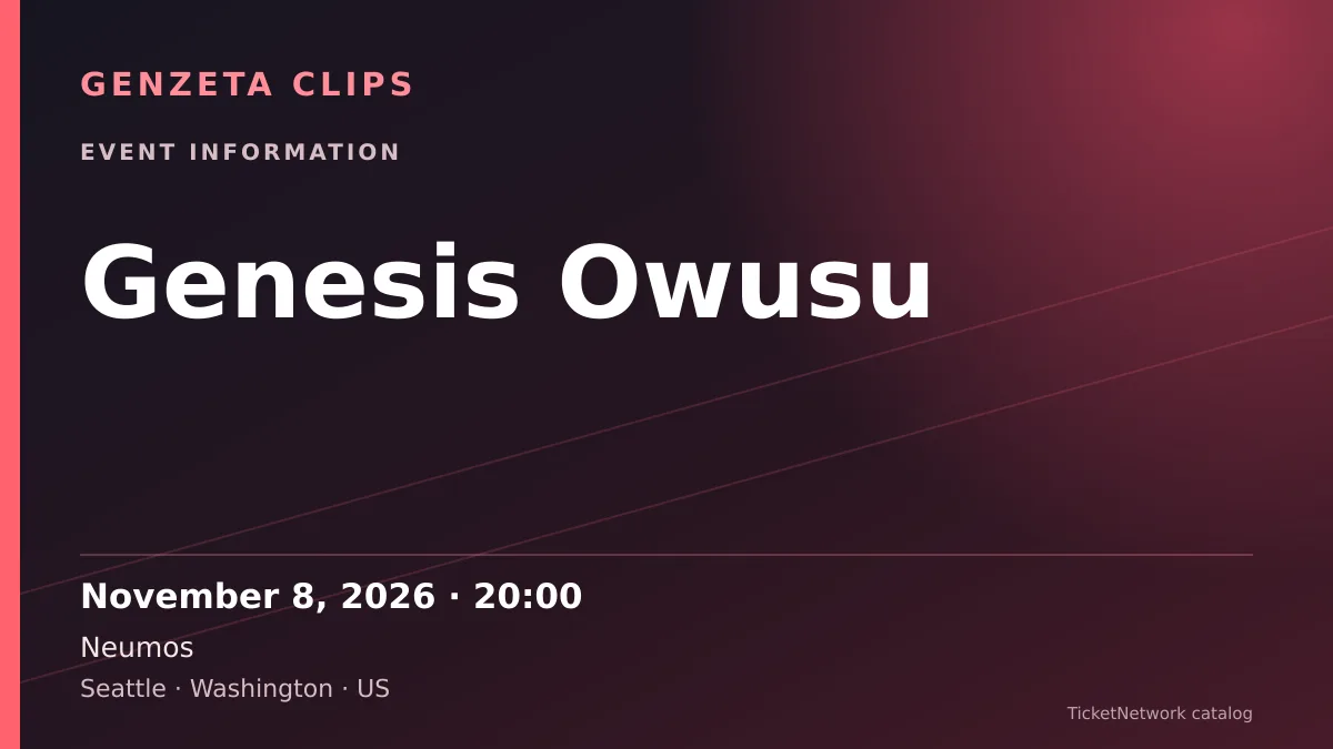 Event information graphic for Genesis Owusu at Neumos