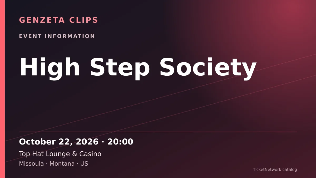 Event information graphic for High Step Society at Top Hat Lounge & Casino