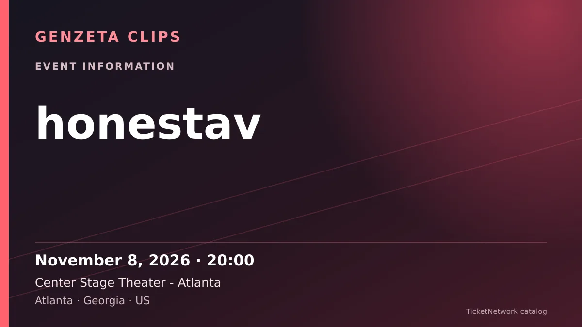 Event information graphic for honestav at Center Stage Theater - Atlanta