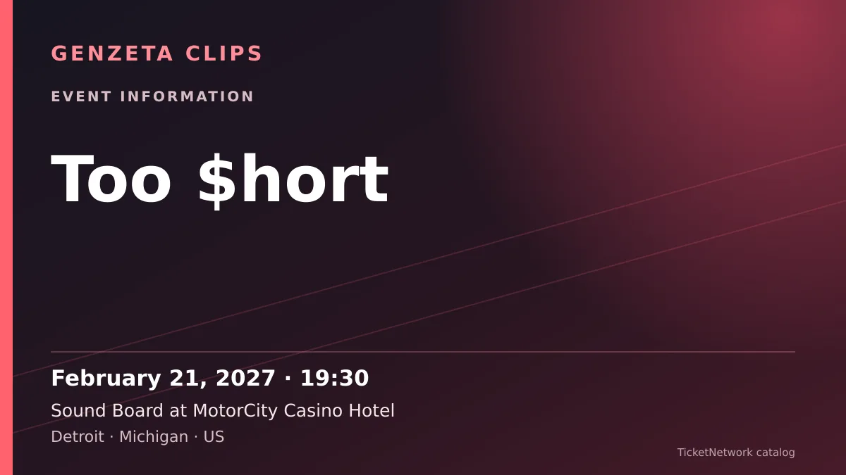 Event information graphic for Too $hort at Sound Board at MotorCity Casino Hotel