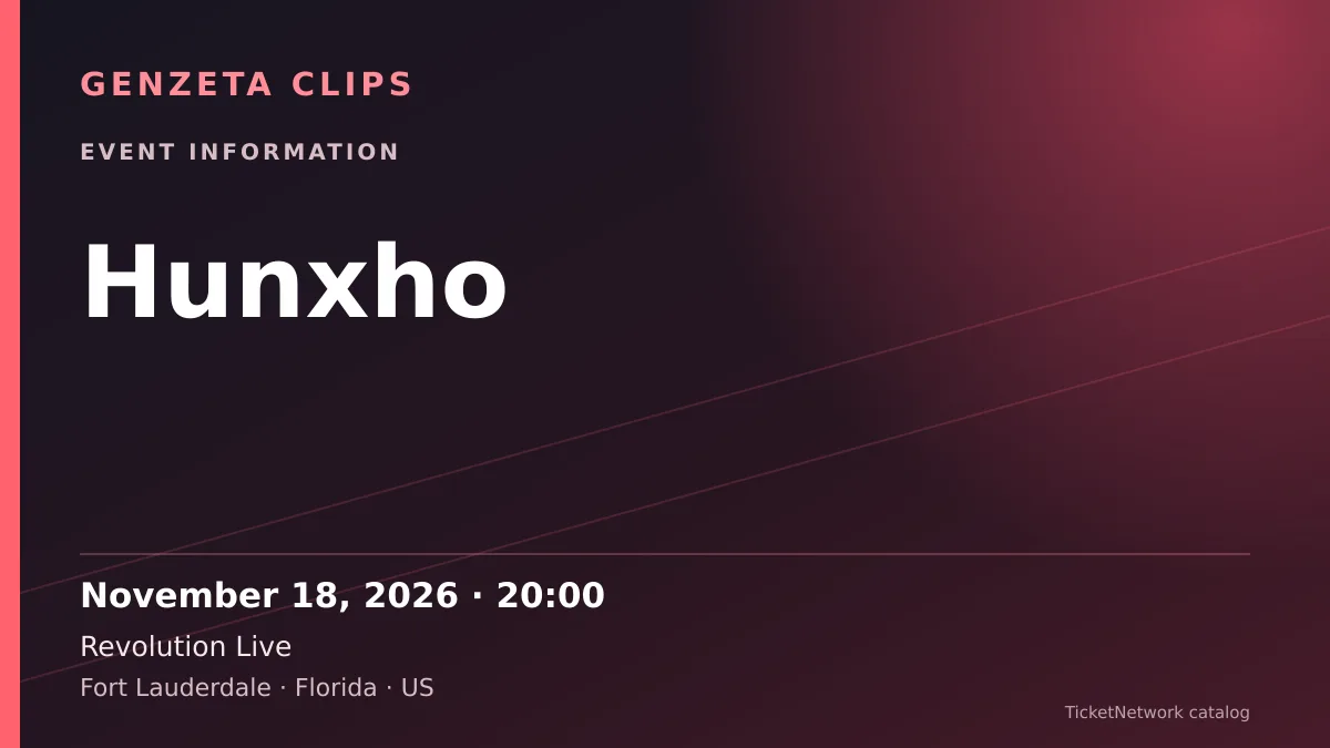 Event information graphic for Hunxho at Revolution Live