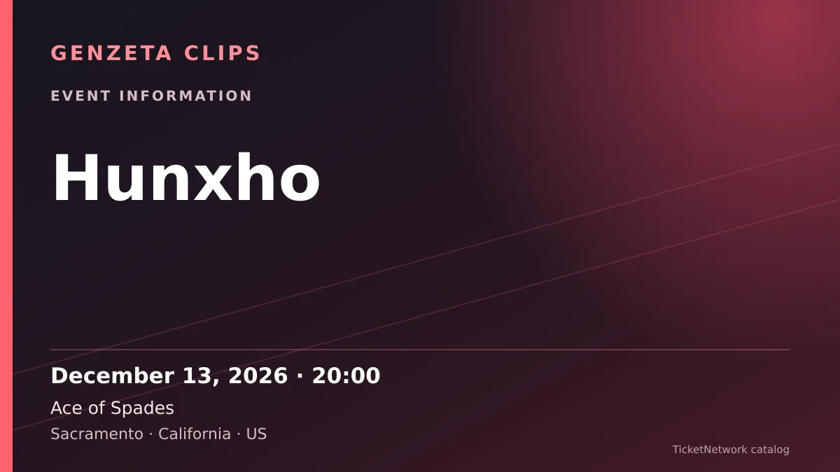 Event information graphic for Hunxho at Ace of Spades