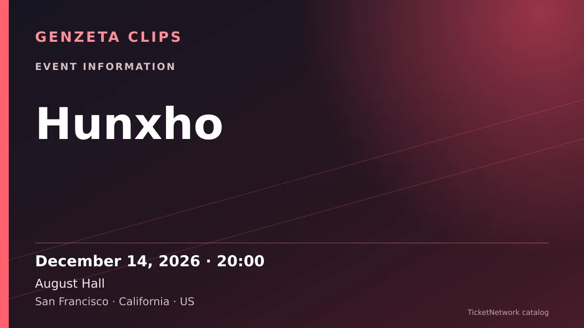 Event information graphic for Hunxho at August Hall