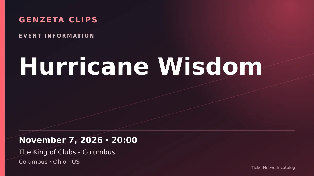 Event information graphic for Hurricane Wisdom at The King of Clubs - Columbus