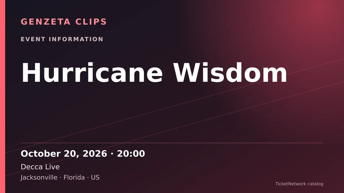 Event information graphic for Hurricane Wisdom at Decca Live
