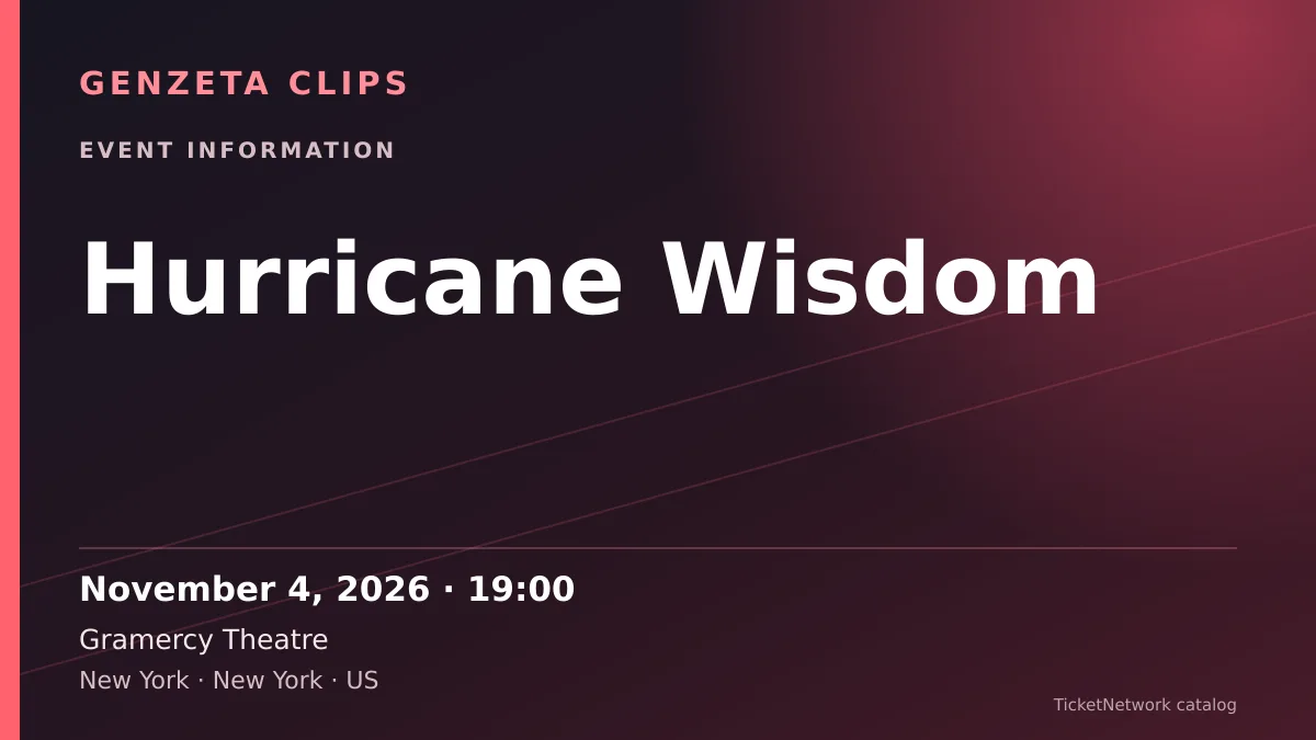 Event information graphic for Hurricane Wisdom at Gramercy Theatre