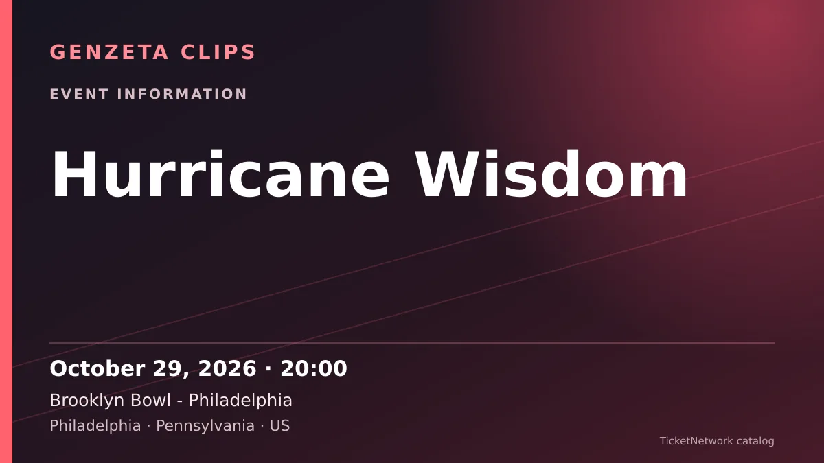 Event information graphic for Hurricane Wisdom at Brooklyn Bowl - Philadelphia