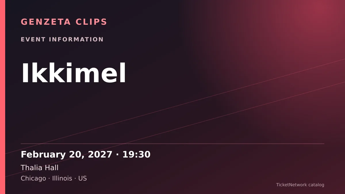 Event information graphic for Ikkimel at Thalia Hall