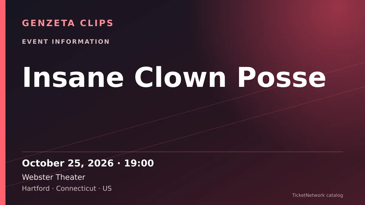 Event information graphic for Insane Clown Posse at Webster Theater