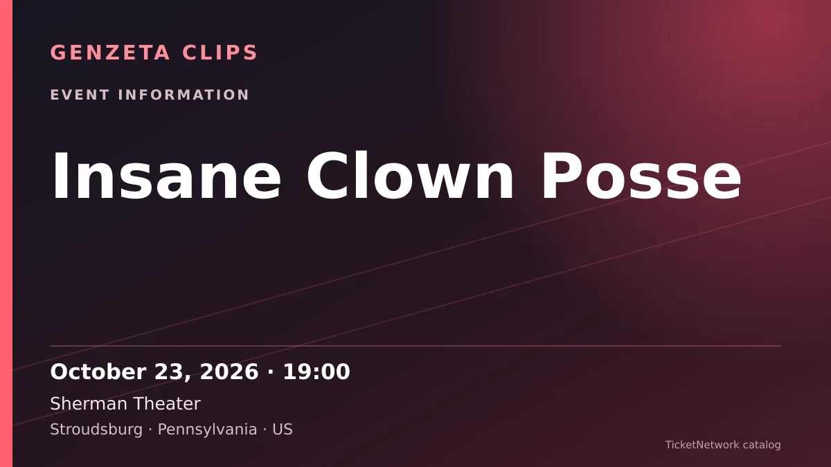 Event information graphic for Insane Clown Posse at Sherman Theater