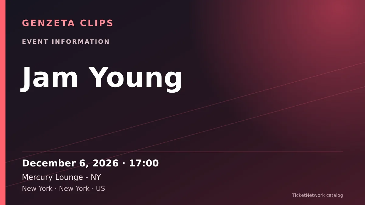 Event information graphic for Jam Young at Mercury Lounge - NY