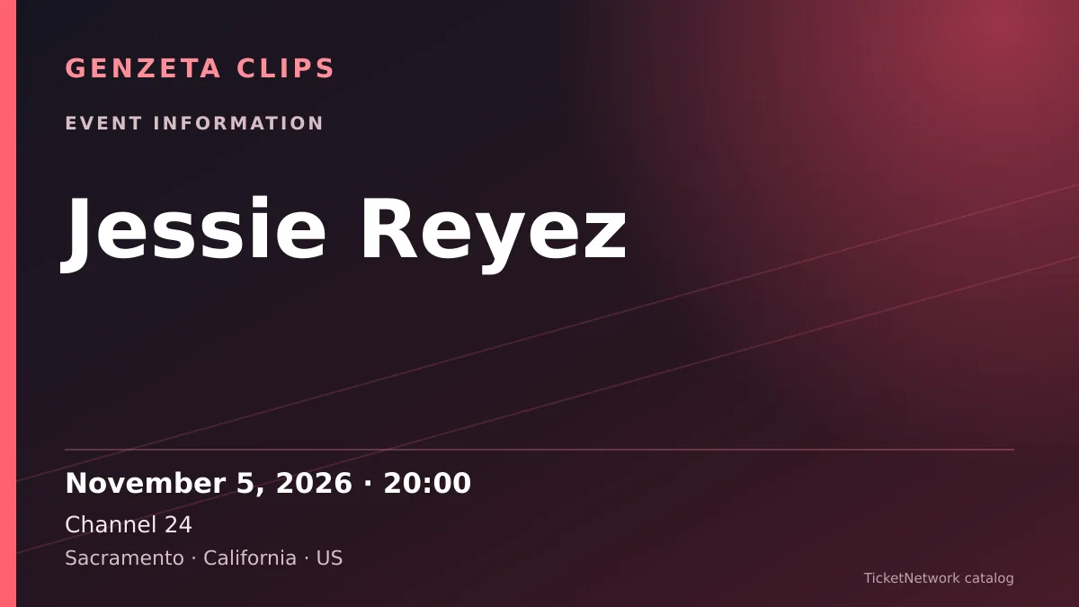 Event information graphic for Jessie Reyez at Channel 24