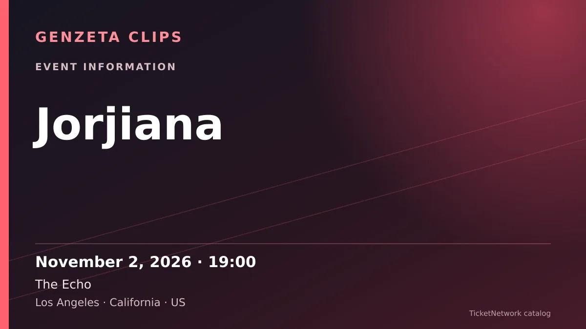 Event information graphic for Jorjiana at The Echo