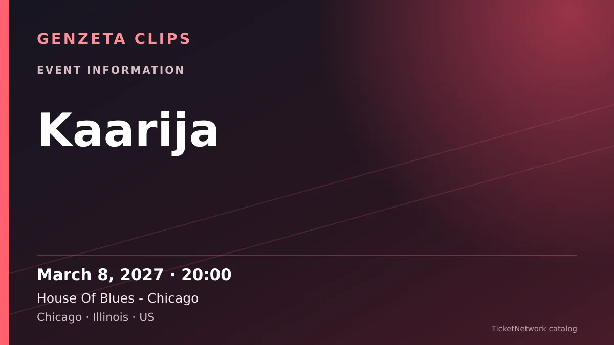 Event information graphic for Kaarija at House Of Blues - Chicago