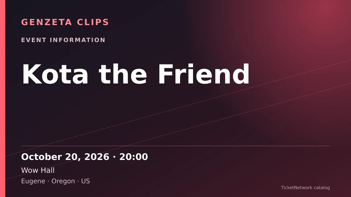 Event information graphic for Kota the Friend at Wow Hall